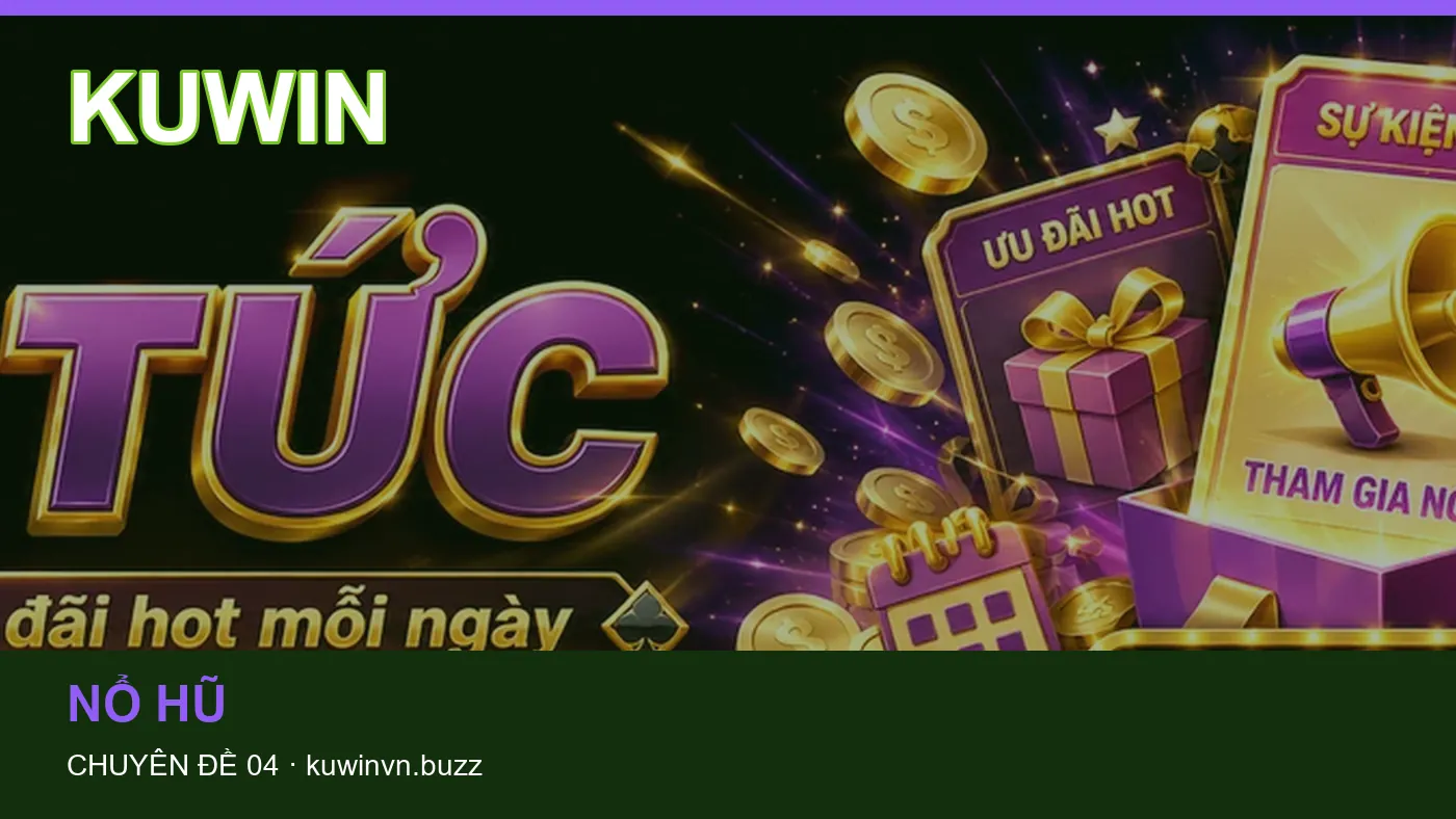 Cách bắt đầu đọc chuyên mục Game bài trên KUWIN